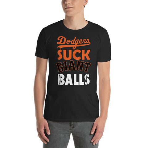 "Dodgers Suck Giant Balls" Short-Sleeve Unisex T-Shirt