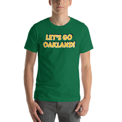 "Let's Go Oakland" Short-Sleeve Unisex T-Shirt