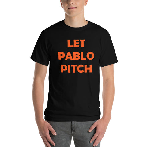 "Let Pablo Pitch" Short-Sleeve T-Shirt