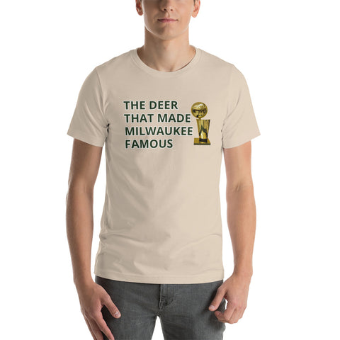 "The Deer That Made Milwaukee Famous" Short-Sleeve Unisex T-Shirt