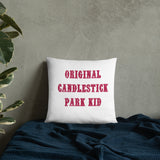 "ORIGINAL CANDLESTICK PARK KID" Pillow