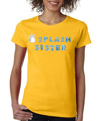 "SPLASH SISTER" Ladies Heavy Cotton Short Sleeve T-Shirt