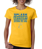 "SPLASH ADVISORY" Ladies Heavy Cotton Short Sleeve T-Shirt
