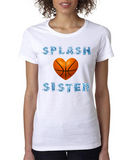 "SPLASH SISTER with Basketball Heart" Ladies Heavy Cotton Short Sleeve T-Shirt
