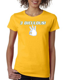 "3 DICULOUS" Ladies Heavy Cotton Short Sleeve T-Shirt