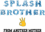 "SPLASH BROTHER FROM ANOTHER MOTHER" Youth Ultra Cotton™ T-Shirt