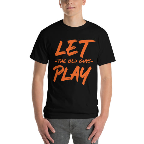 "Let The Old Guys Play" Mens' Short Sleeve T-Shirt