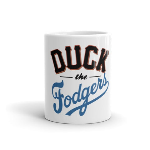 "Duck the Fodgers" Mug