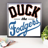 "Duck the Fodgers" Framed Poster