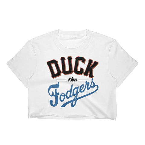 "Duck the Fodgers" AKA "Fuck the Dodgers" Women's Crop Top