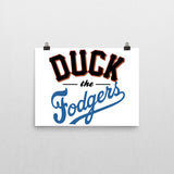 "Duck the Fodgers" Poster