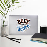 "Duck the Fodgers" Bubble-free stickers