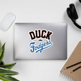 "Duck the Fodgers" Bubble-free stickers
