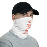 "KEEP CALM AND FUCK THE DODGERS" Neck Gaiter