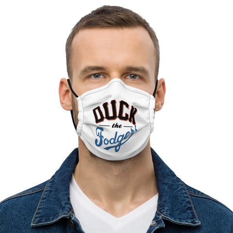 "Duck the Fodgers" Face Mask
