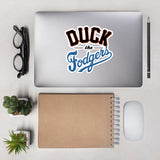 "Duck the Fodgers" Bubble-free stickers