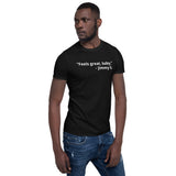 Jimmy G Feels Great Baby - Short-Sleeve Unisex T-Shirt