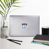 "Duck the Fodgers" Bubble-free stickers