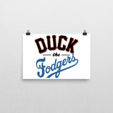 "Duck the Fodgers" Poster