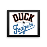 "Duck the Fodgers" Framed Poster