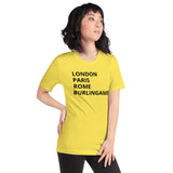 “London Paris Rome Burlingame” Short-Sleeve Unisex T-Shirt
