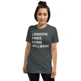 “London Paris Rome Millbrae” Short-Sleeve Unisex T-Shirt