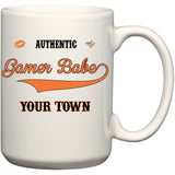 "GAMER BABE from {INSERT YOUR TOWN HERE}" 15 oz. Ceramic Mug