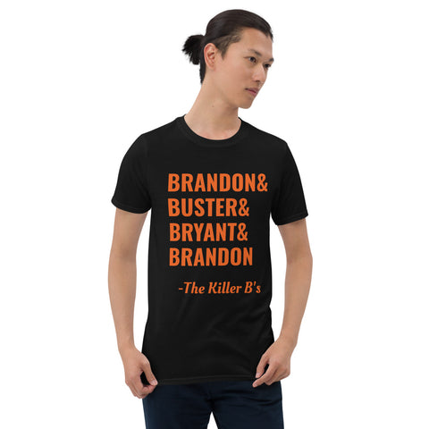 "Brandon & Buster & Bryant & Brandon - The Killer B's" Short-Sleeve Unisex T-Shirt